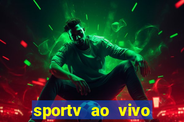 sportv ao vivo mega canais