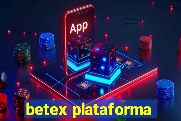 betex plataforma