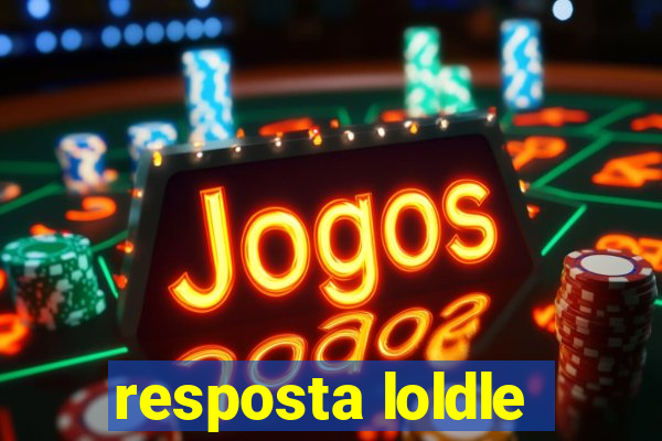 resposta loldle