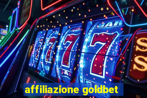 affiliazione goldbet