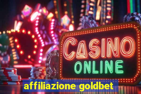 affiliazione goldbet