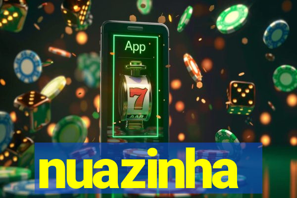 nuazinha