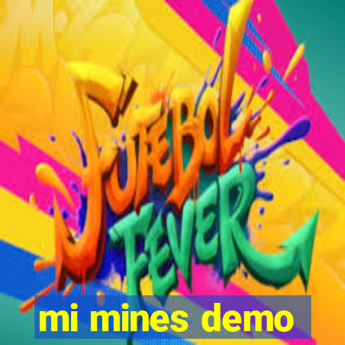 mi mines demo