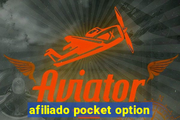 afiliado pocket option