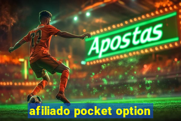 afiliado pocket option