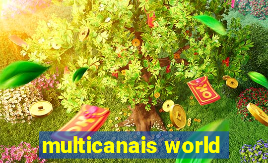 multicanais world