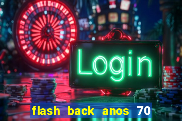 flash back anos 70 80 90 download gratis