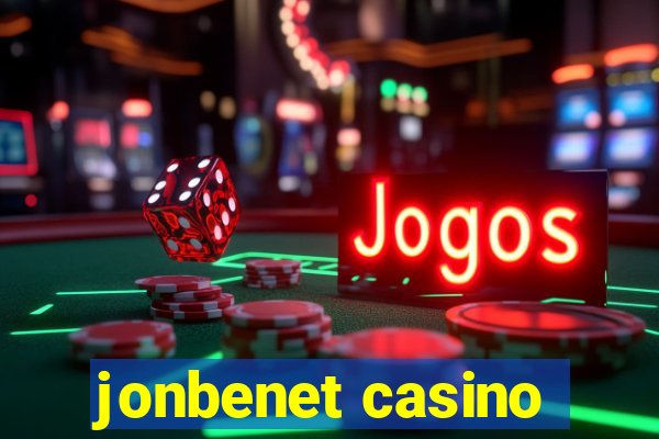 jonbenet casino