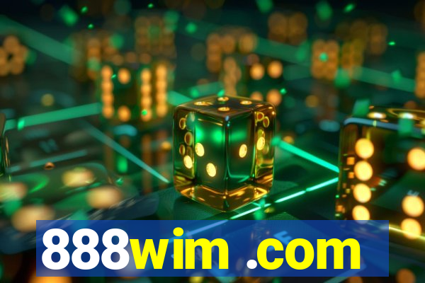 888wim .com