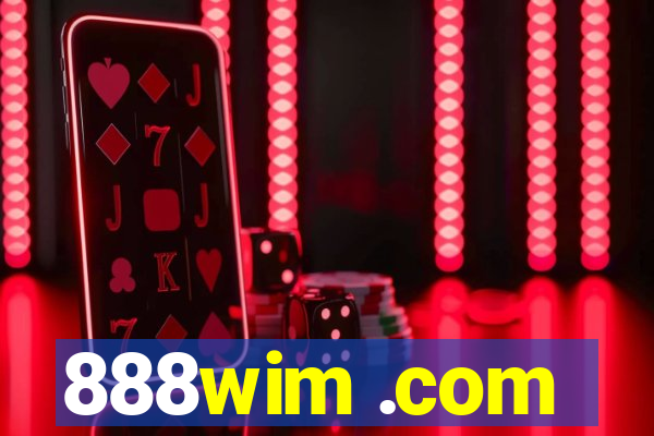 888wim .com