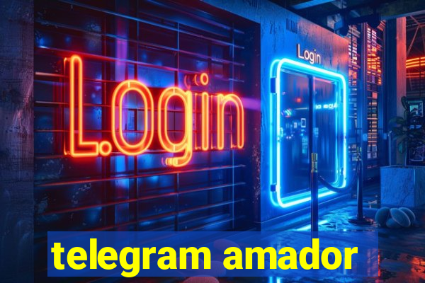 telegram amador