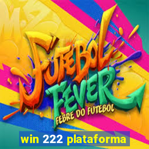 win 222 plataforma