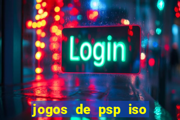 jogos de psp iso pt br