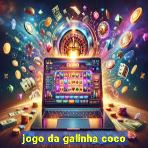 jogo da galinha coco