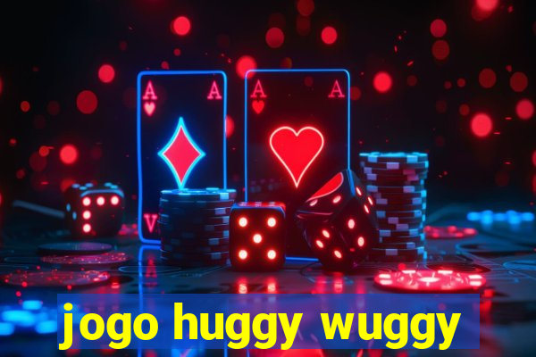 jogo huggy wuggy