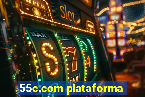 55c.com plataforma