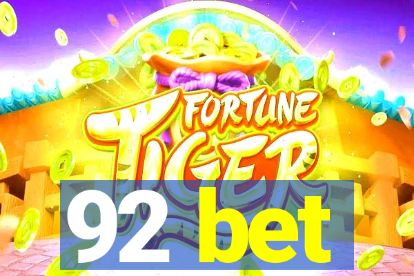 92 bet