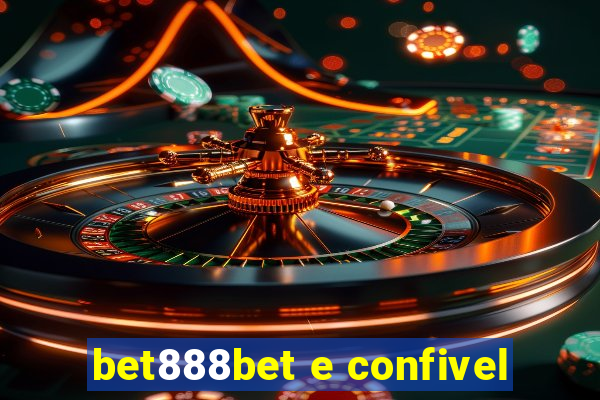 bet888bet e confivel