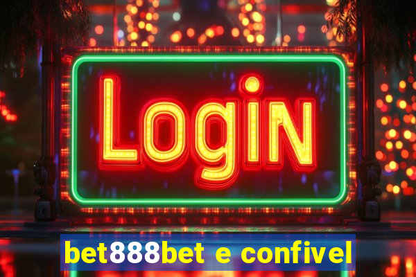 bet888bet e confivel