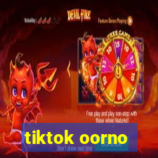 tiktok oorno