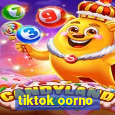 tiktok oorno