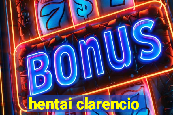 hentai clarencio