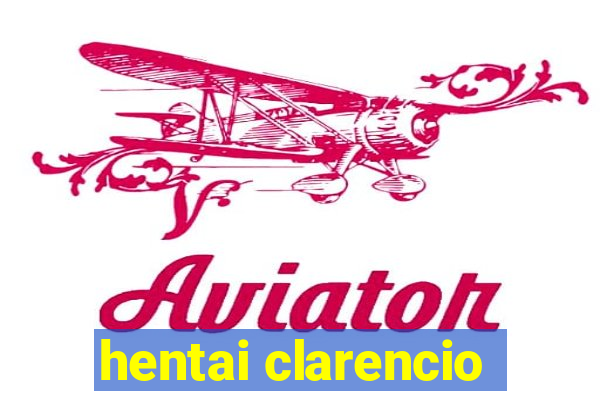 hentai clarencio