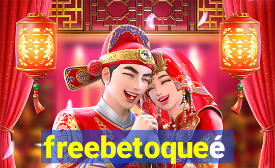 freebetoqueé