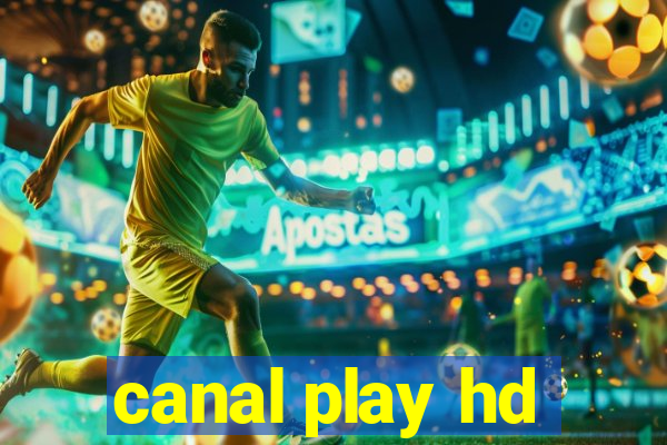 canal play hd