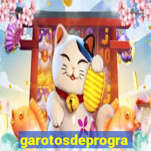 garotosdeprogramas