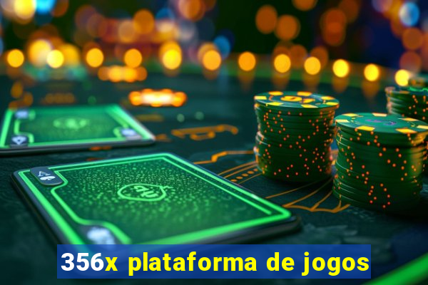 356x plataforma de jogos