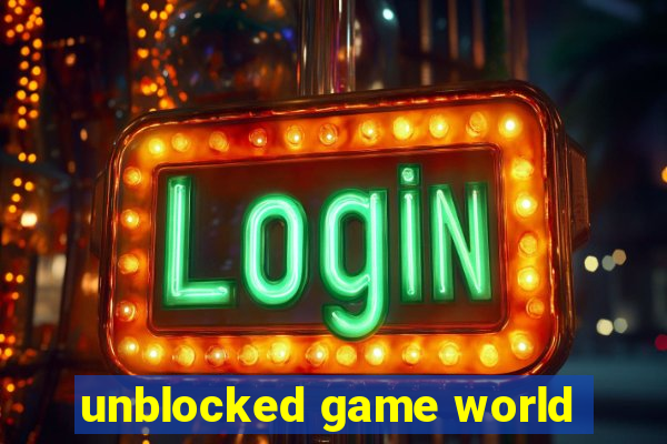 unblocked game world