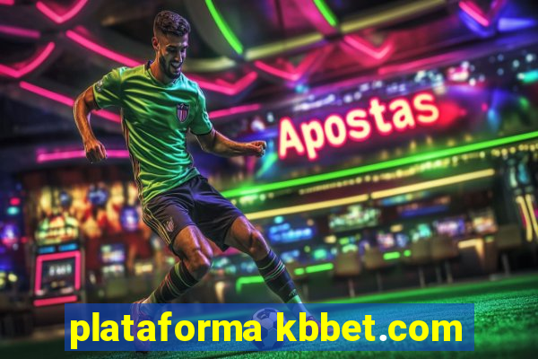 plataforma kbbet.com