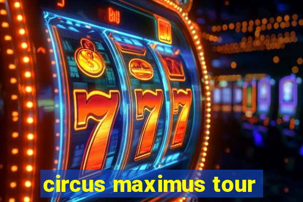 circus maximus tour