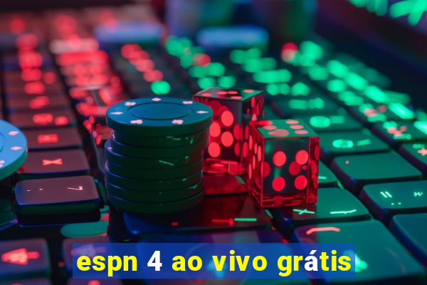 espn 4 ao vivo grátis