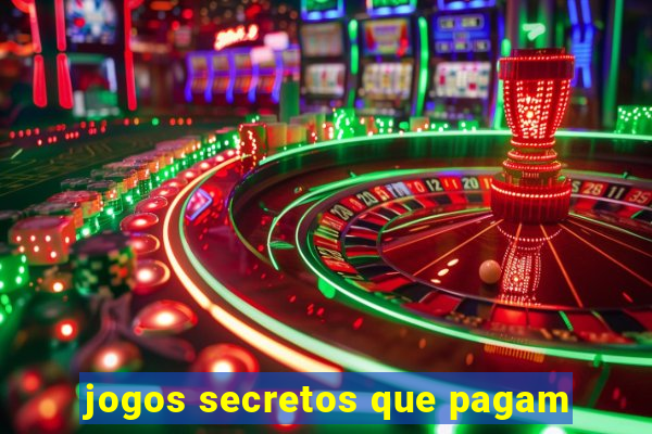 jogos secretos que pagam