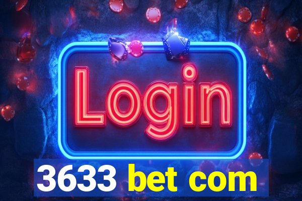 3633 bet com