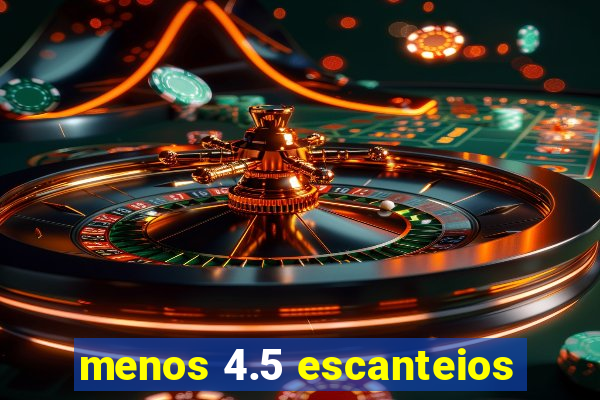 menos 4.5 escanteios