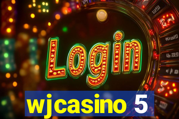 wjcasino 5