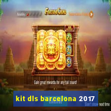 kit dls barcelona 2017