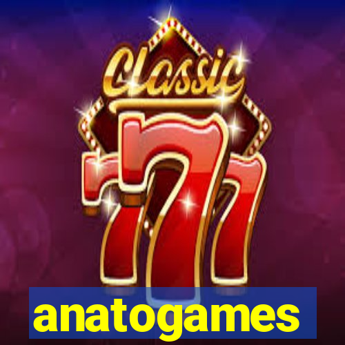 anatogames