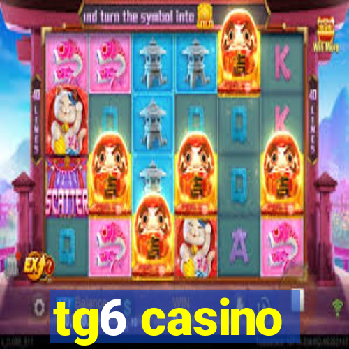 tg6 casino