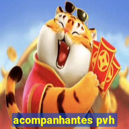 acompanhantes pvh