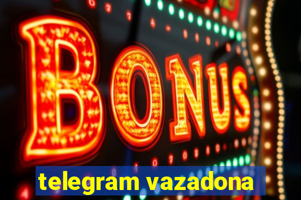 telegram vazadona