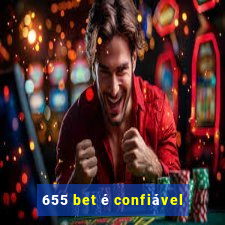 655 bet é confiável