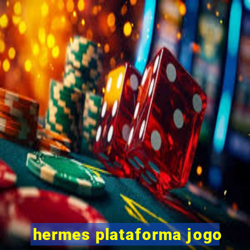 hermes plataforma jogo