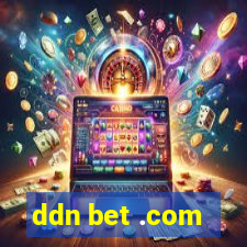 ddn bet .com