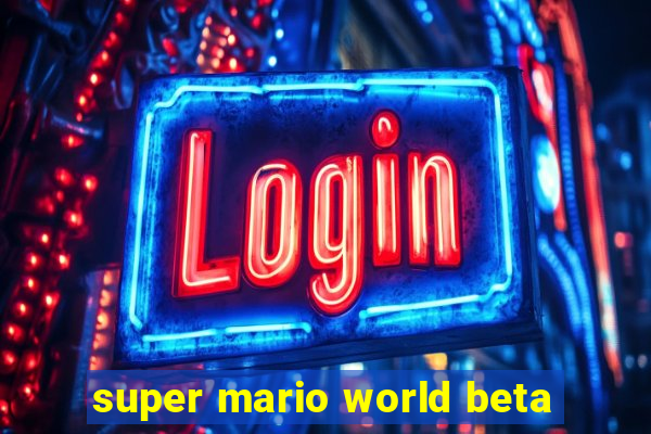 super mario world beta