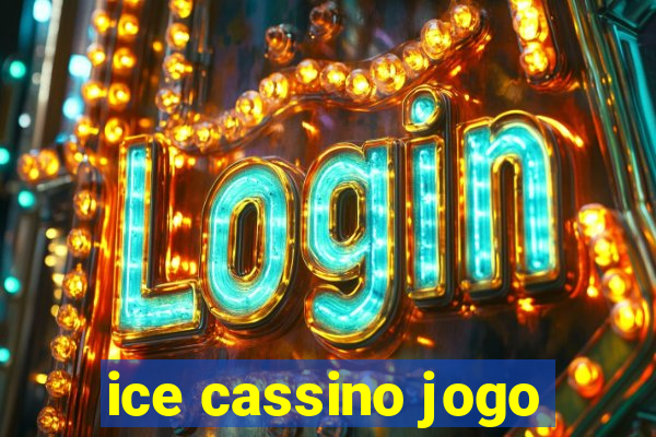 ice cassino jogo