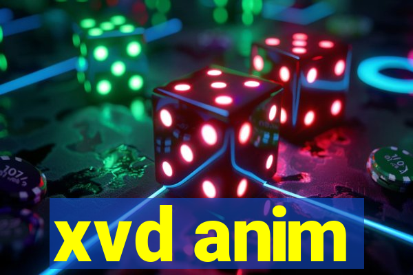 xvd anim